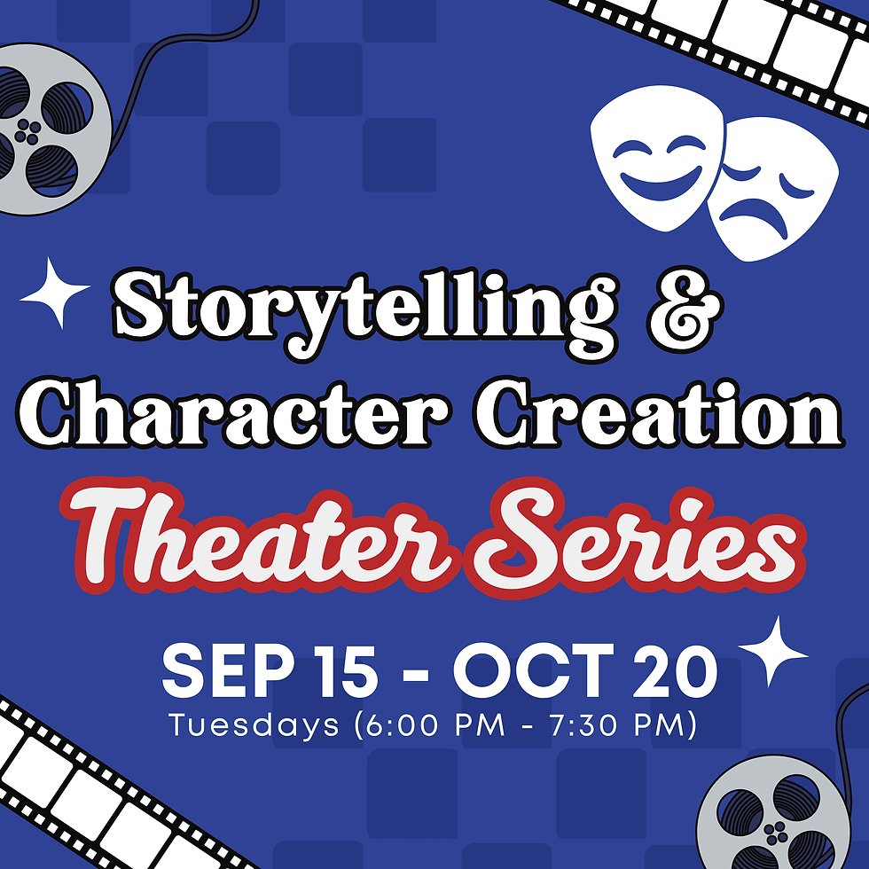 Storytelling & Character Creation Theater Series