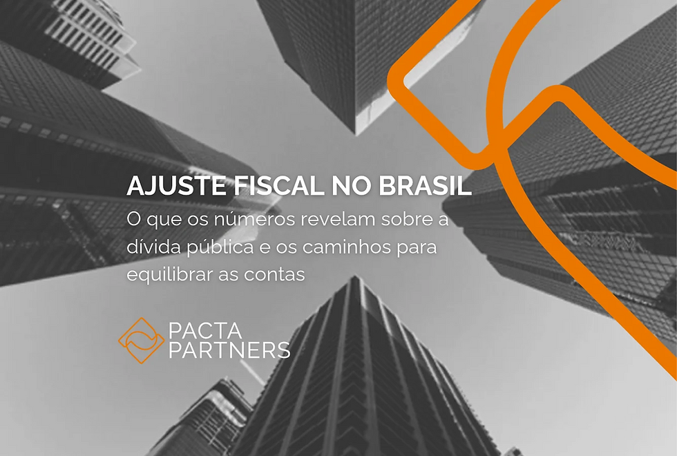AJUSTE FISCAL NO BRASIL - O que os números revelam sobre a dívida pública e os caminhos para equilibrar as contas