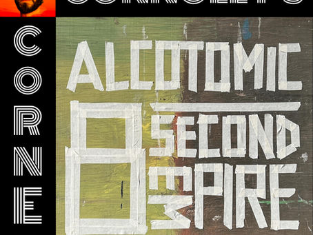 𝗖𝗼𝗻𝗻𝗼𝗹𝗹𝘆’𝘀 𝗖𝗼𝗿𝗻𝗲𝗿 - this week: Complicated - Alcotomic