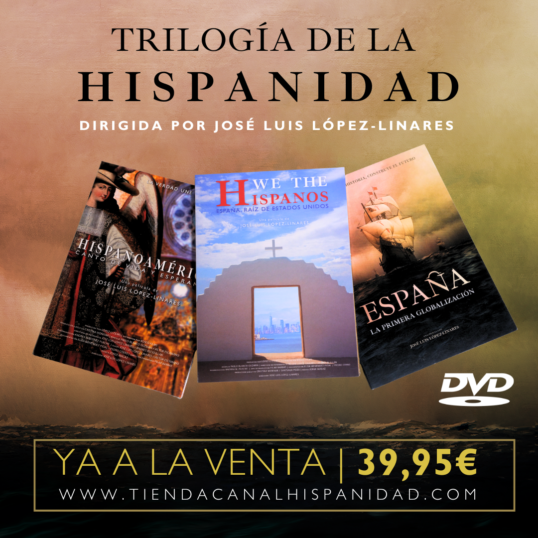 Trilogía de la Hispanidad por José Luis López-Linares