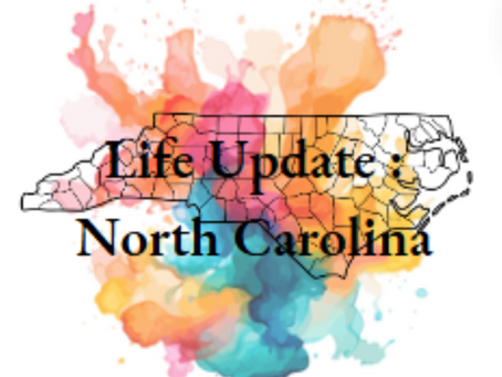 Life Update: North Carolina