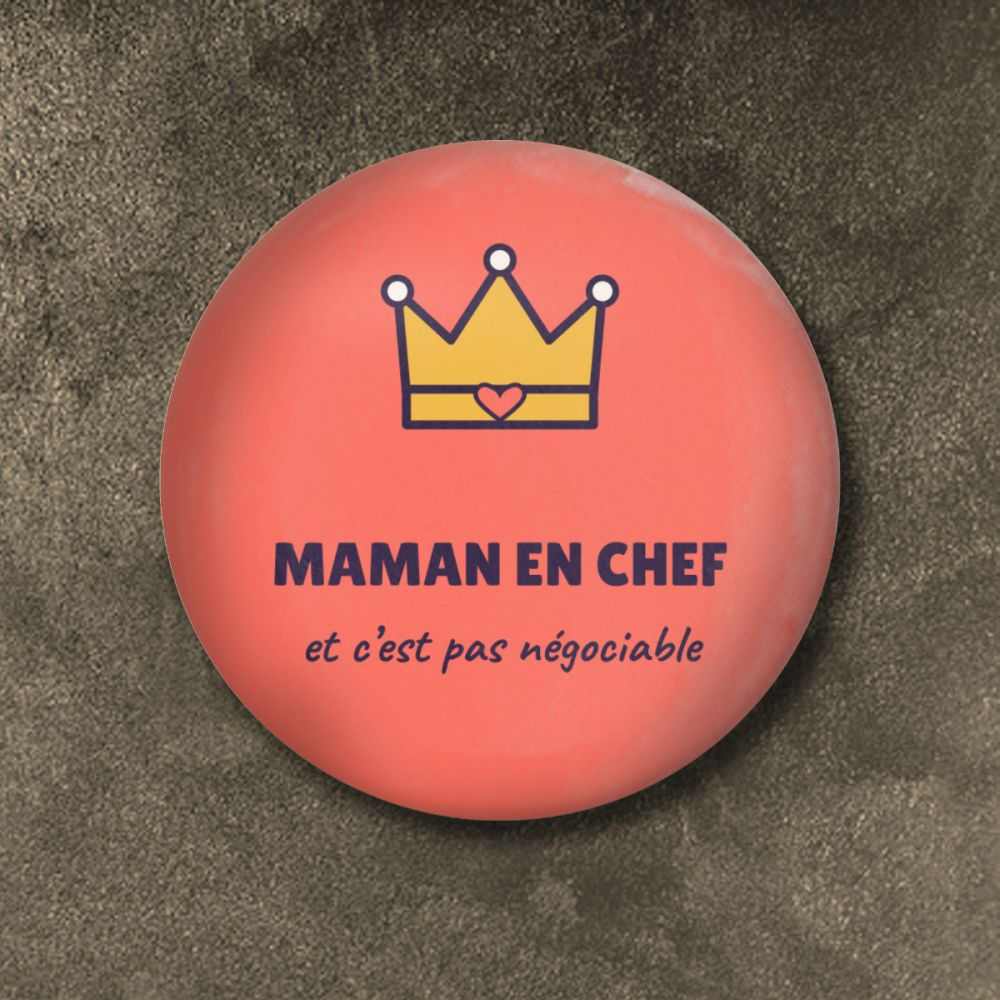 Badge - maman en chef