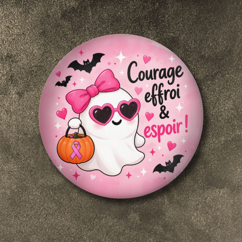 Badge octobre rose (Courage...)