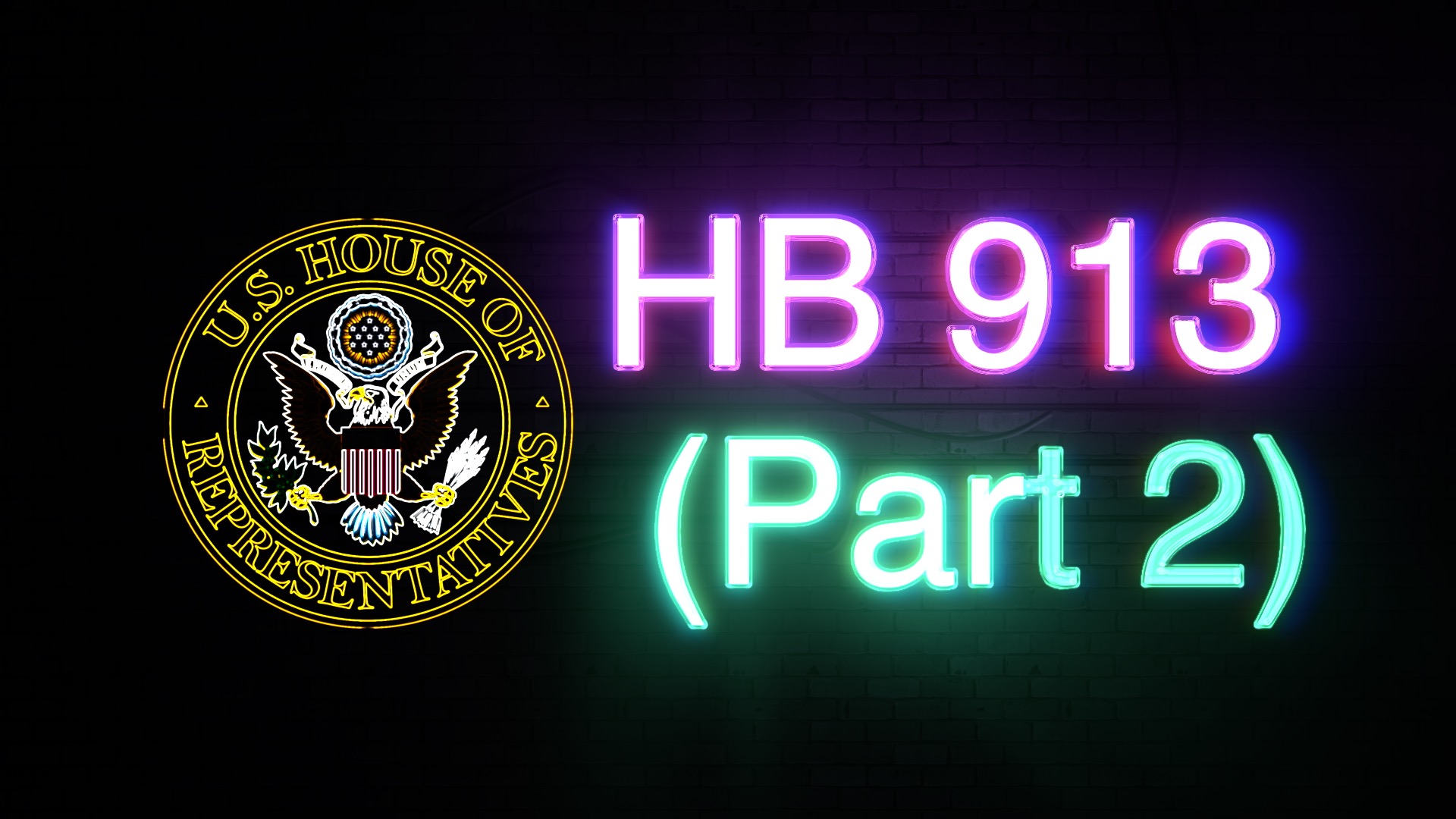HOUSE BILL 913 – Part Two