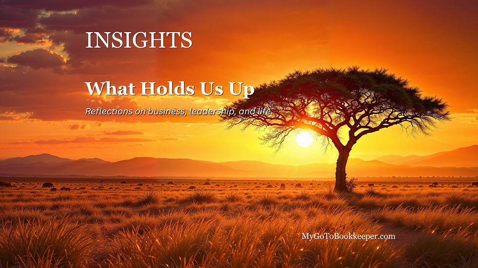 What Holds Us Up