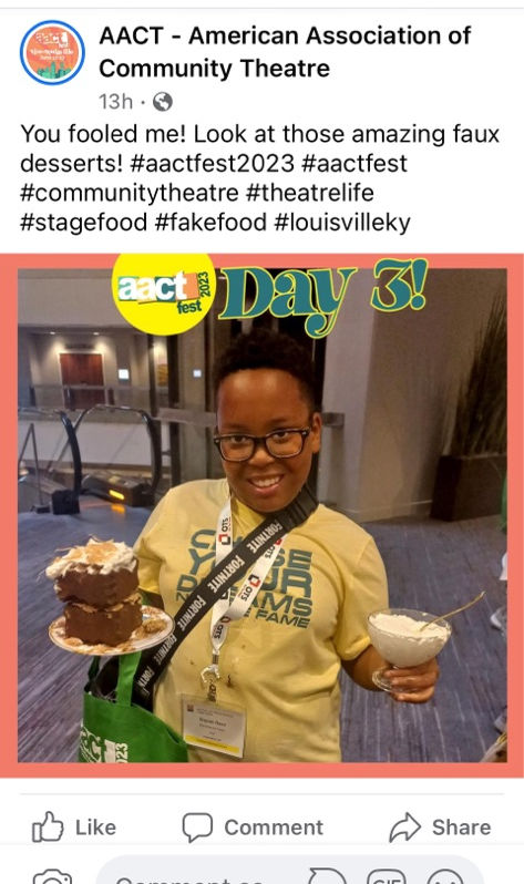 Screenshot of Braylan R holding his fake desserts with the caption: 'You fooled me! Look at those amazing faux desserts! #aactfest2023 #aactfest #communitytheatre #theatrelife #stagefood #fakefood @louisvilleky.