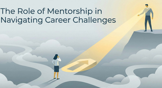 Illustration of The Role of Mentorship in Navigating Career Challenges