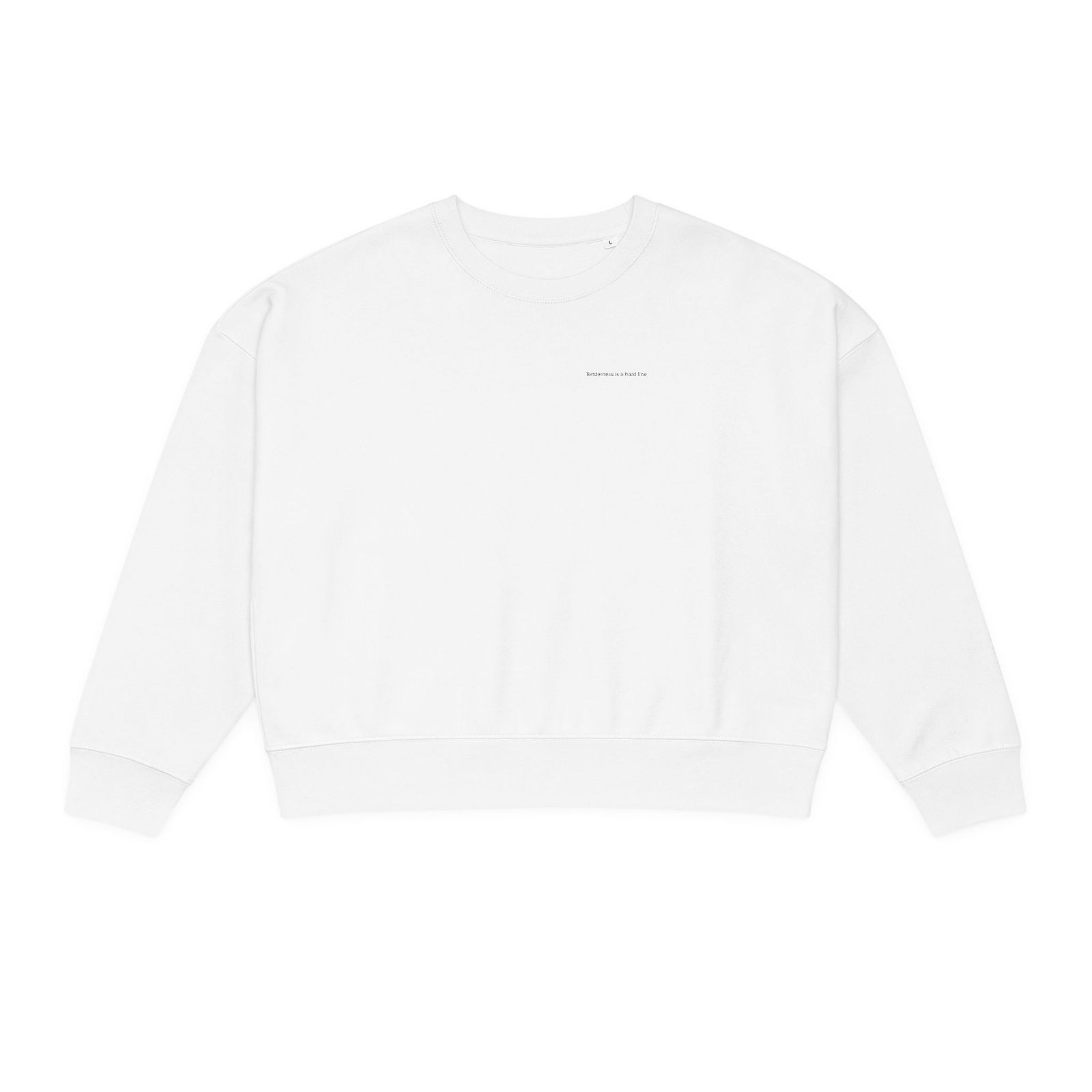 Women's Organic Cotton Crewneck Sweatshirt | Tenderness is a hard line