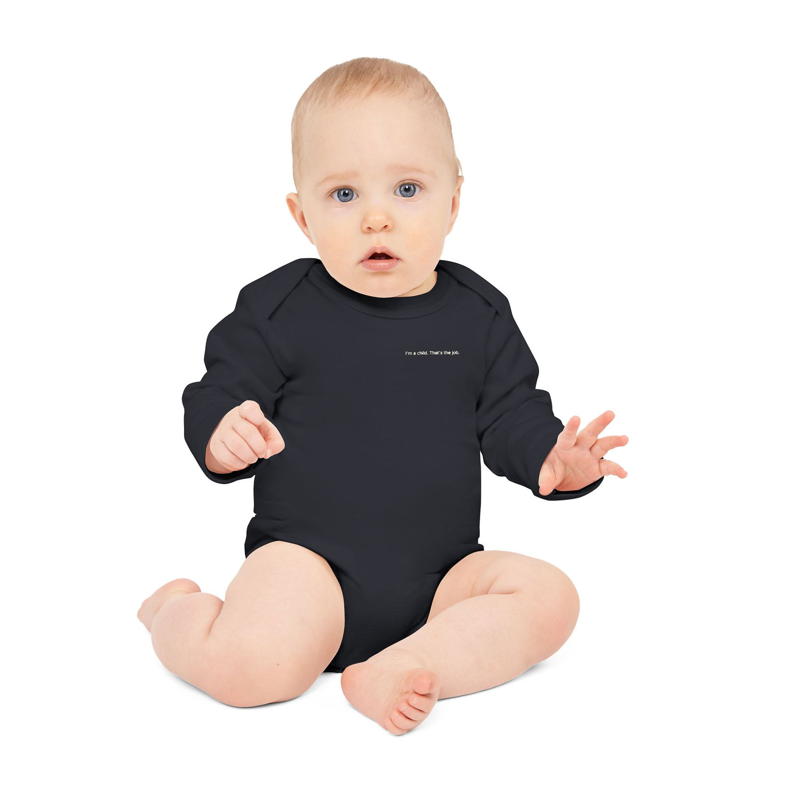 Baby Organic Cotton Long Sleeve Bodysuit | I’m a child. That’s the job.