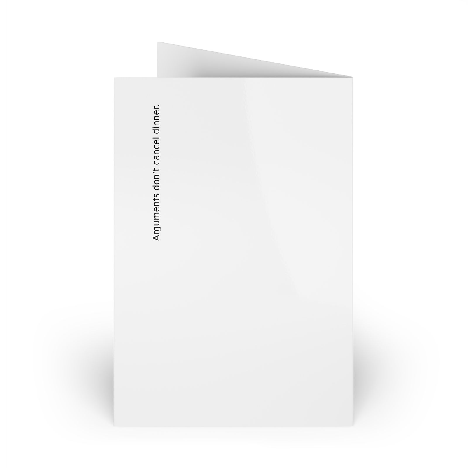 Greeting Cards | Arguments don’t cancel dinner.