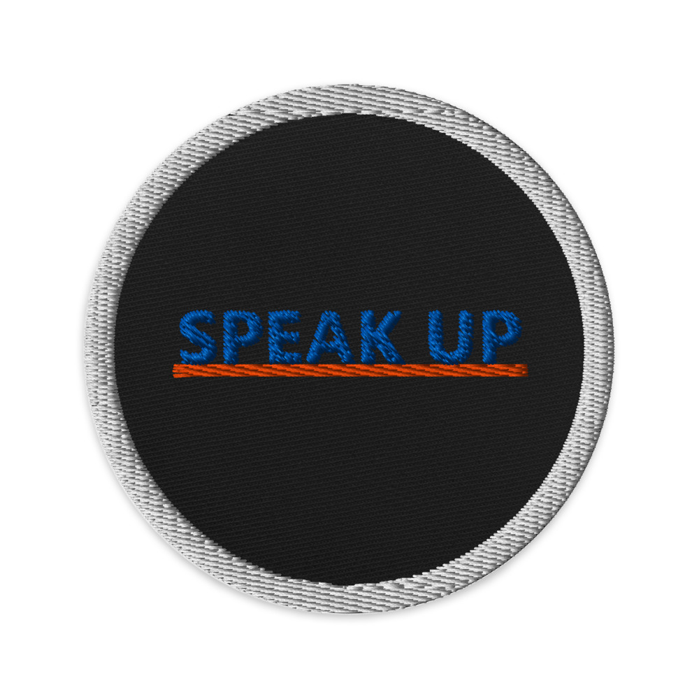 Speak Up embroidered statement patch