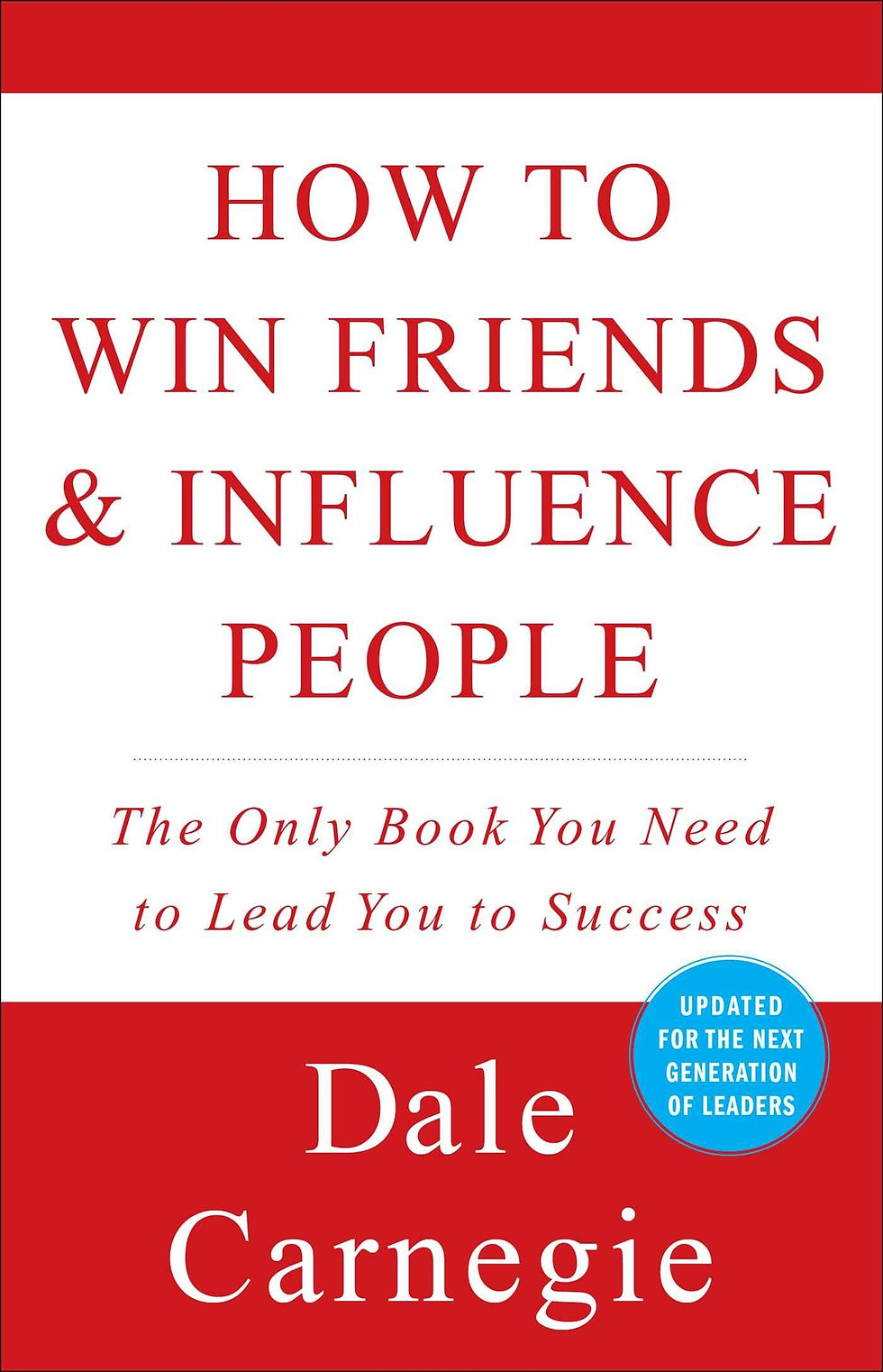 Book cover of "How to Win Friends & Influence People" by Dale Carnegie. Blue sticker states updated for next-gen leaders.