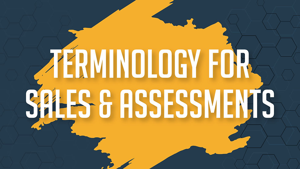 Terminology for Sales & Assessments