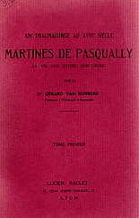 Un thaumaturge au XVIIIe s. Martines de Pasqally