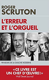 L'erreur et l'orgueil Scruton