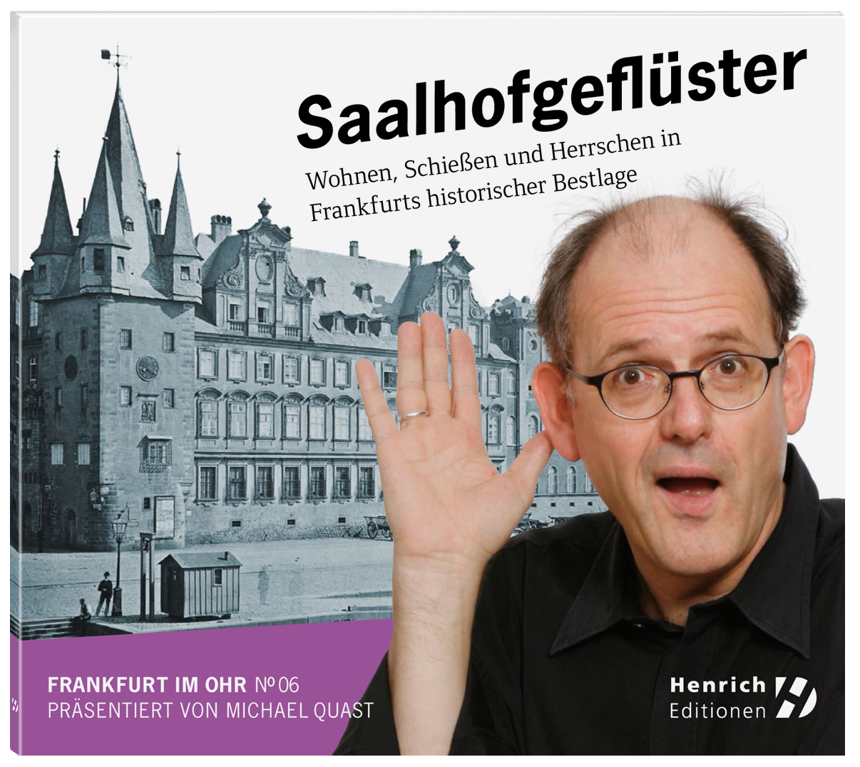 Saalhofgeflüster - Frankfurt im Ohr N° 6