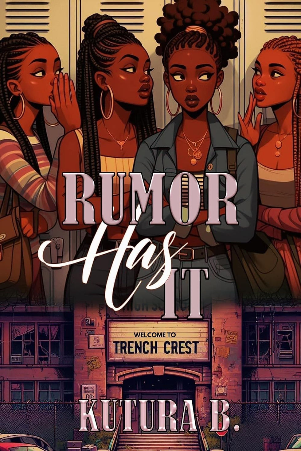 "Rumor Has It" Kutura B.