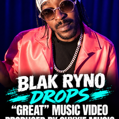 BLAK RYNO DROPS “GREAT” AND SPEAKS OUT ON MUSIC INDUSTRY CHALLENGES
