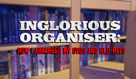 Inglorious Organiser: How I arranged my DVDs and Blu-Rays