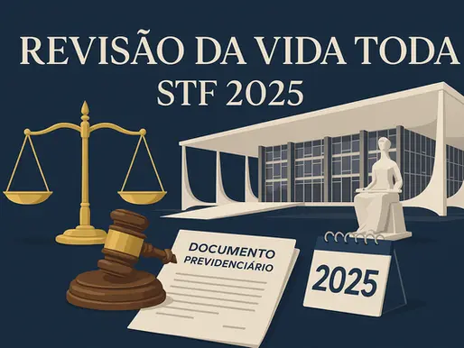 Revisão da Vida Toda: STF Retoma Julgamento em 2025 - O Que Você Precisa Saber