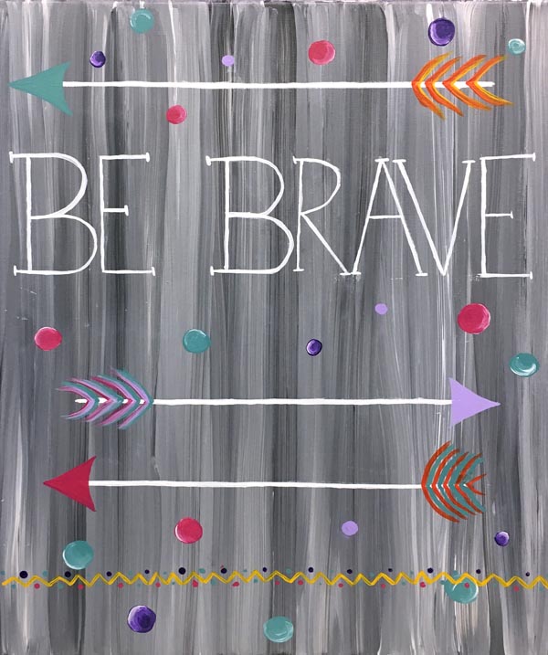 Be Brave