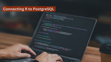 Mastering Database Connections: How to Connect R to PostgreSQL