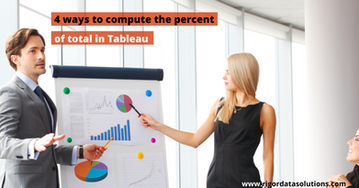 4 ways you can compute the percent of total in Tableau