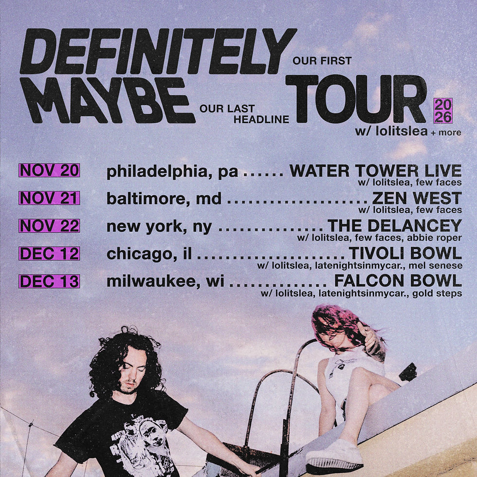 DEFINITELY MAYBE IN PHILADELPHIA @ WATER TOWER LIVE