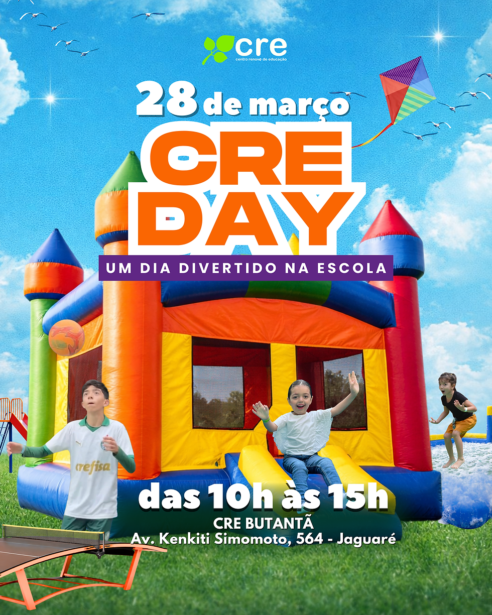 CRE DAY - UNIDADE BUTANTÃ 