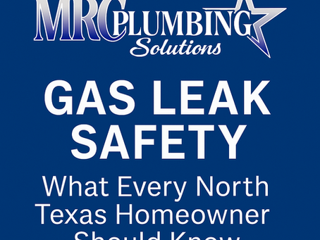 Gas Leak Safety: What Every North Texas Homeowner Should Know
