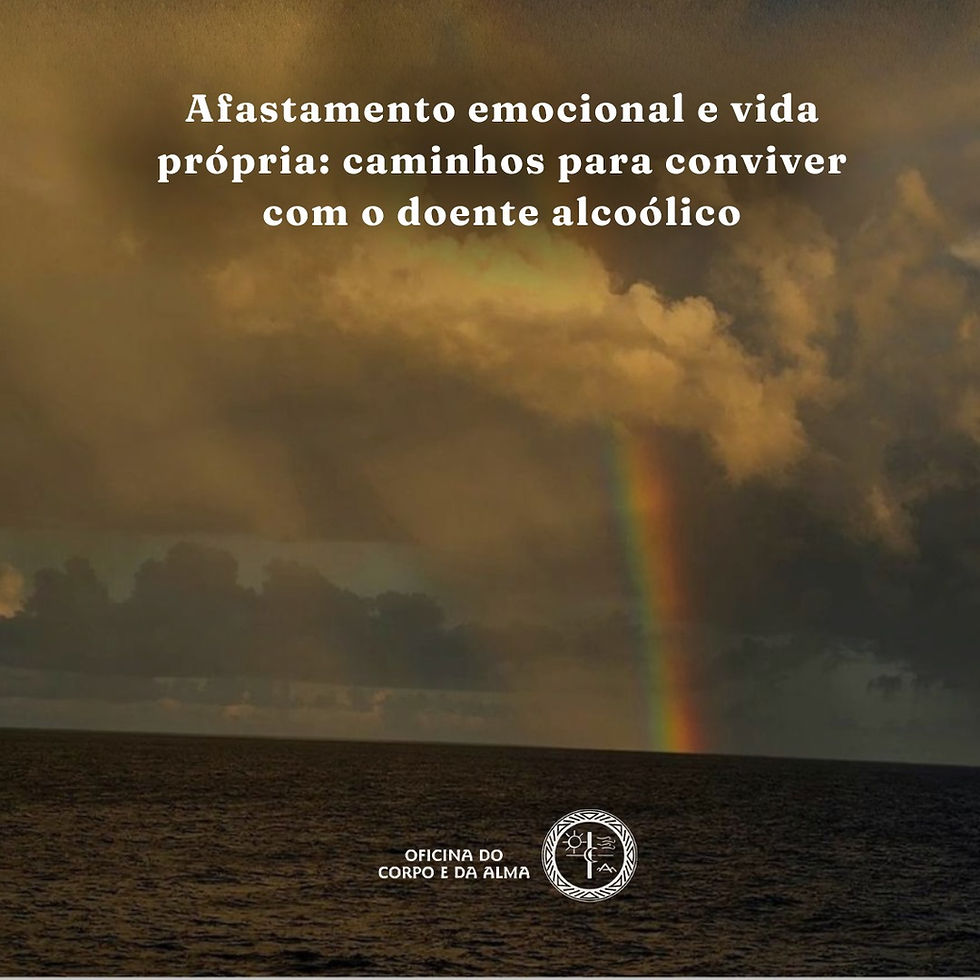 Afastamento emocional e vida própria: caminhos para conviver com o doente alcoólico