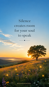 silence creates room for your soul to speak.png