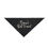 Thumbnail: Bandana - Pet bandana with the phrase 'Dame's Best Friend'