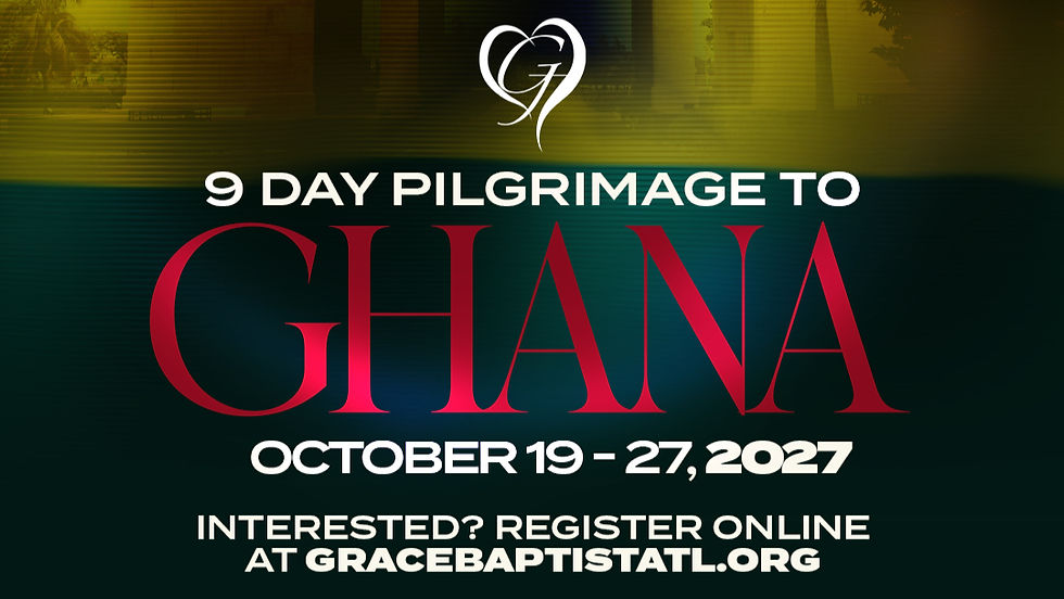 Grace Pilgrimage to Ghana