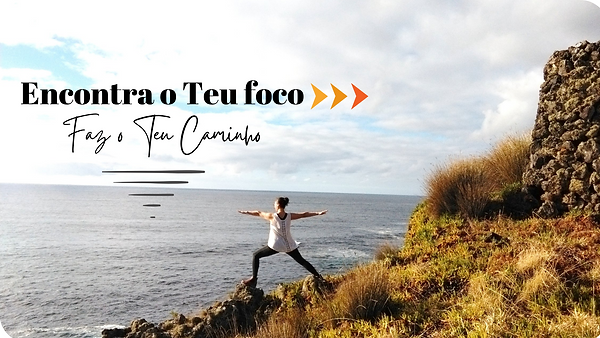 Encontra o Teu foco Faz o Teu Caminho (1).png
