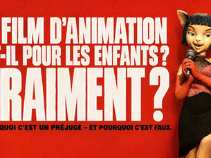 Le film d'animation est-il vraiment fait pour les Enfants ?