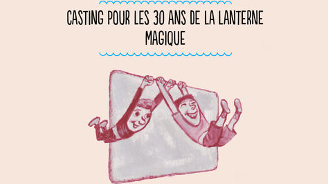 Casting pour La lanterne magique