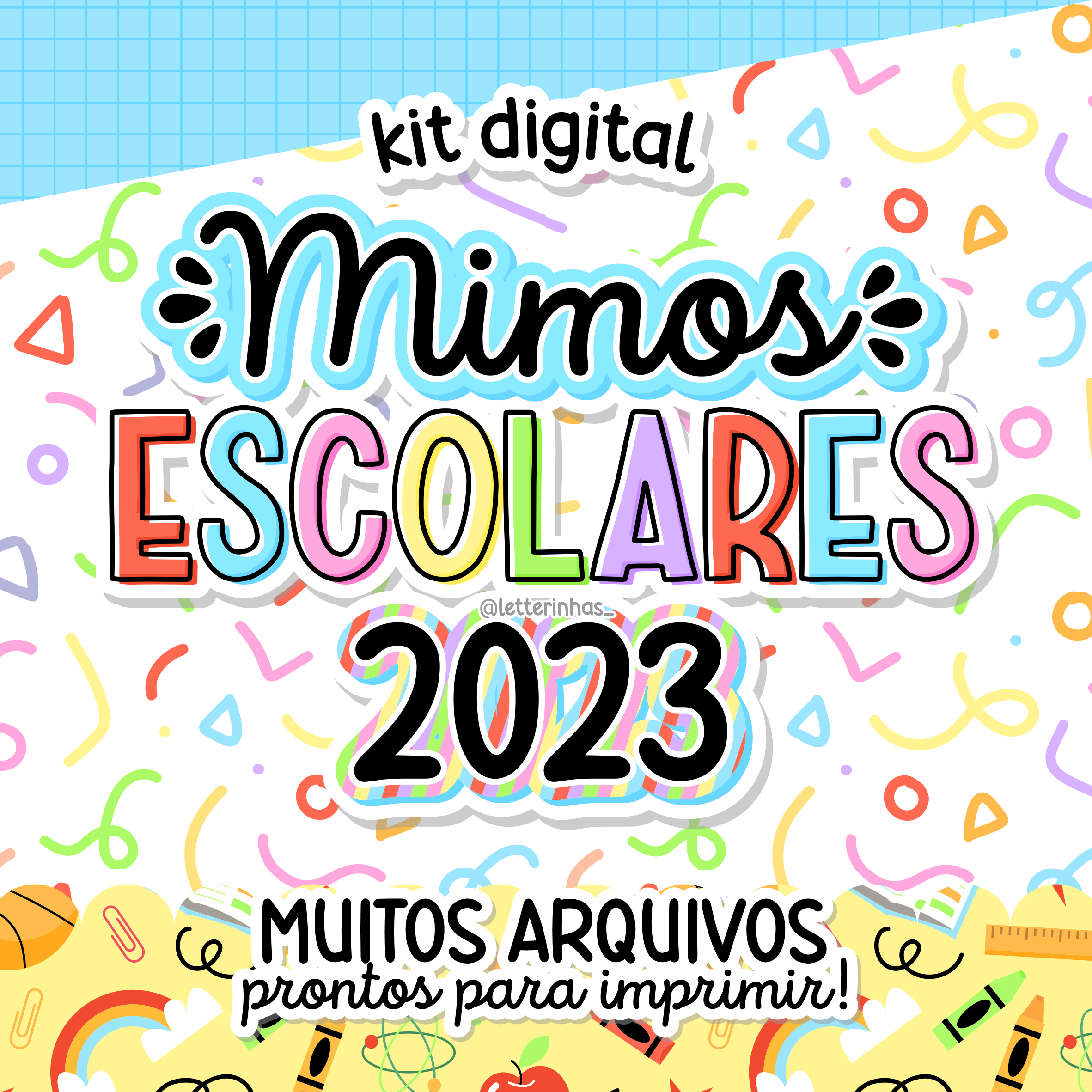 ANO PASSADO | Kit Digital Mimos Escolares 2023
