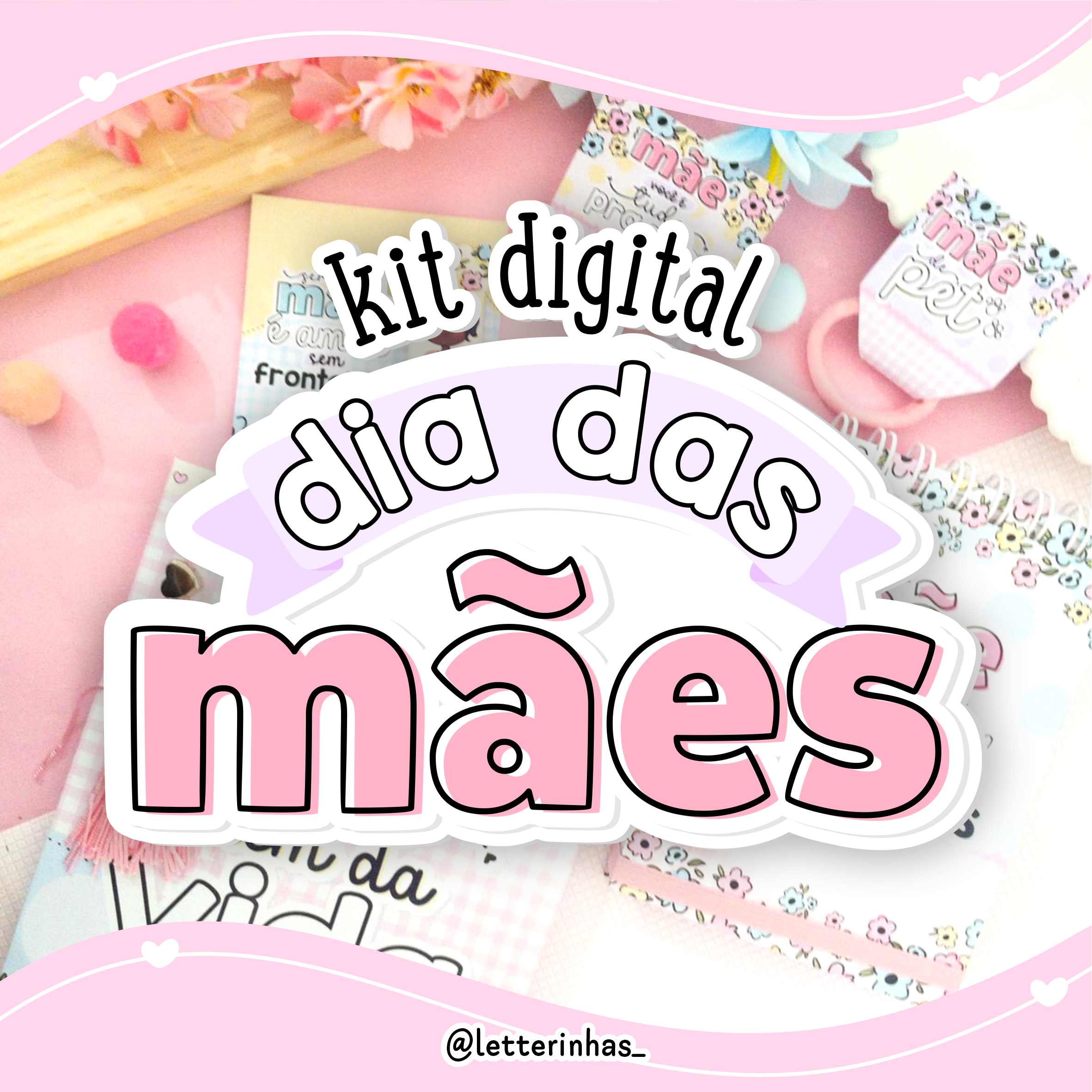 Kit Digital Dia das Mães