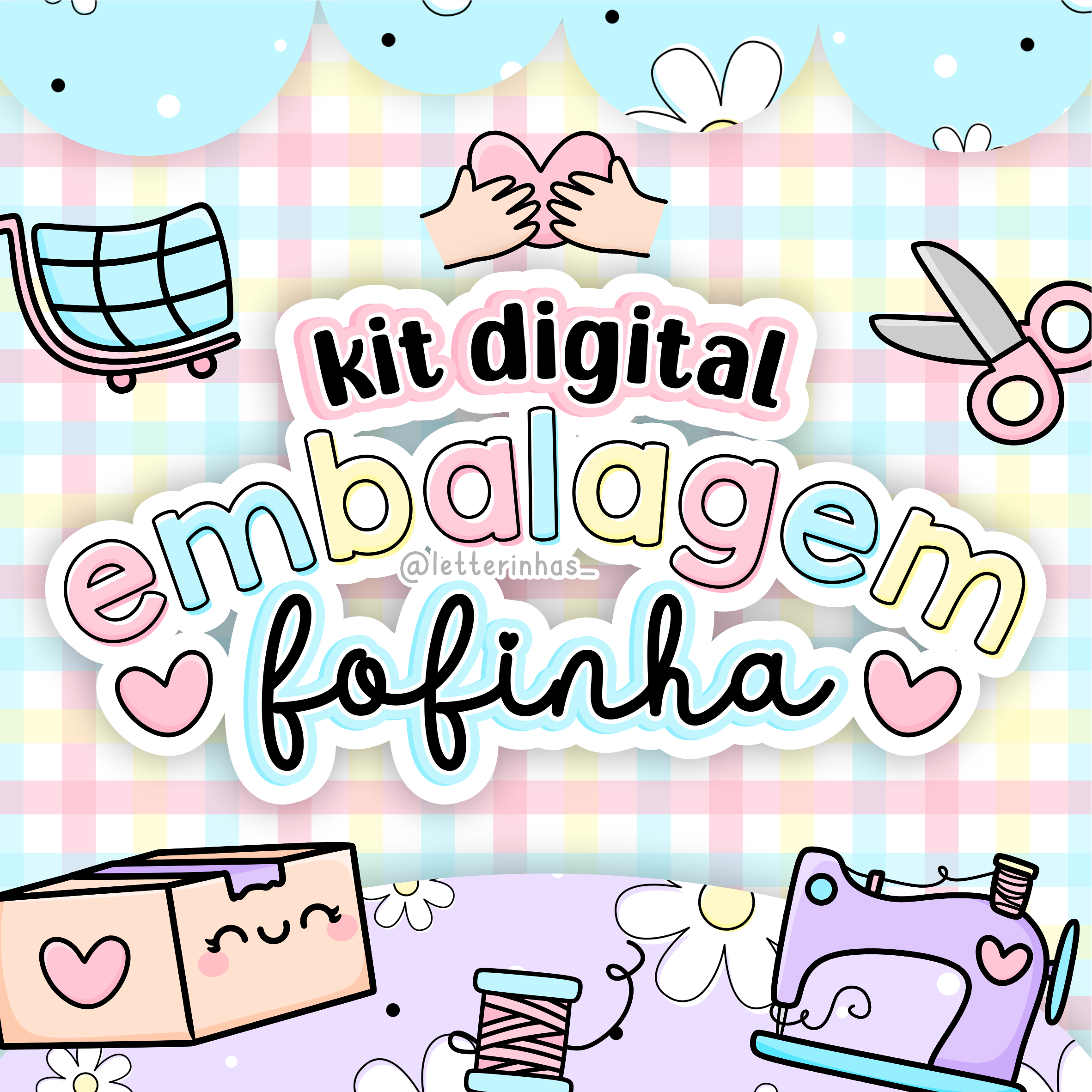 Kit Digital Embalagem Fofinha