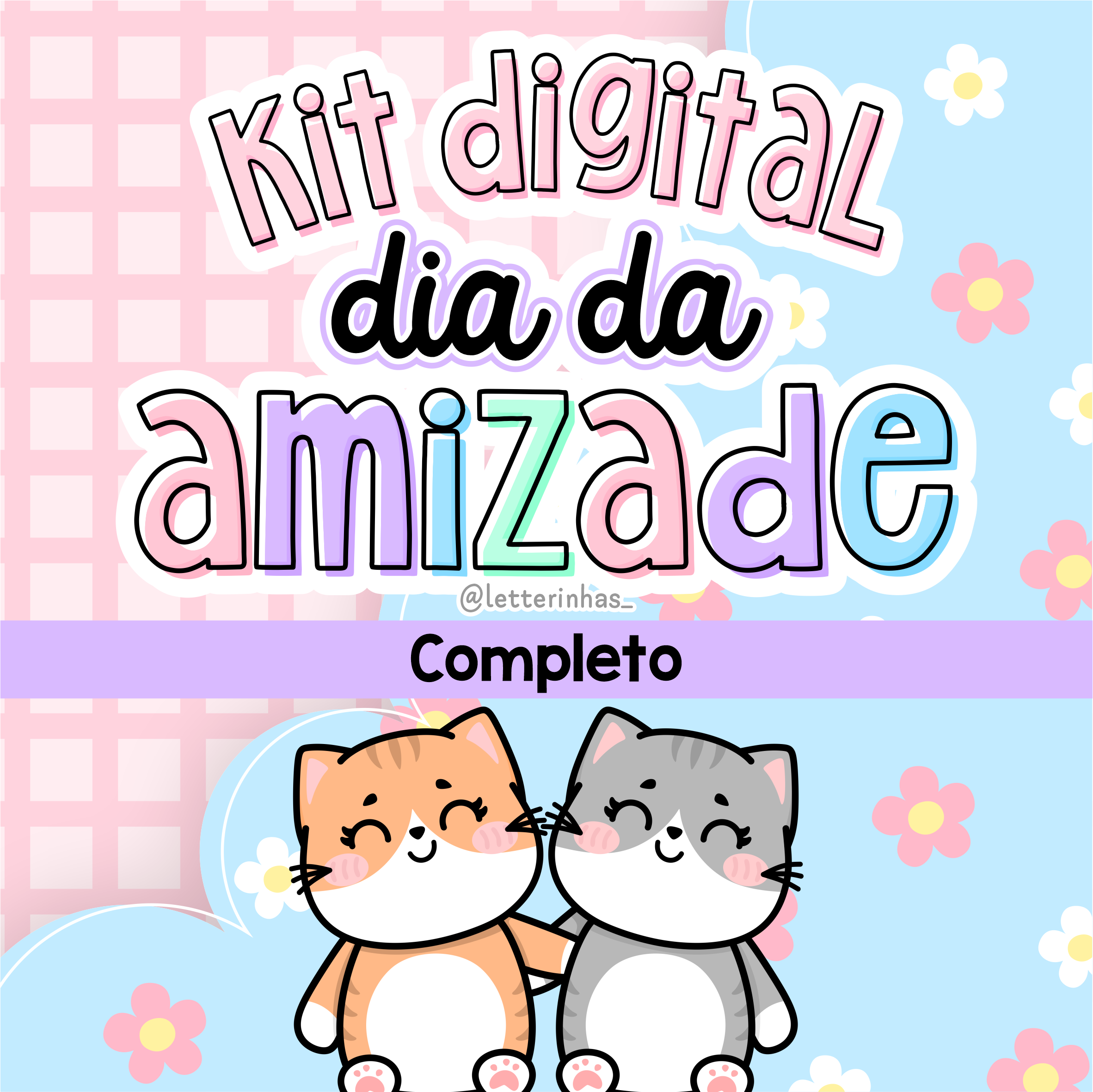 Kit Digital Dia da Amizade - Completo