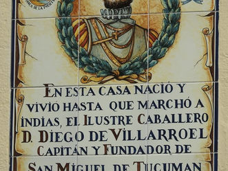 Diego de Villarroel. Fundador de San Miguel de Tucumán, Cofundador de Santiago del Estero (Argentina