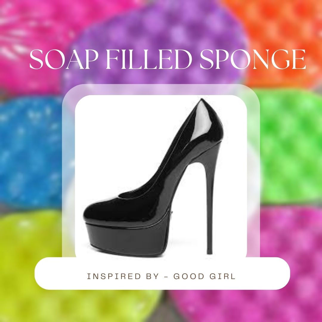 stiletto soap filled sponge