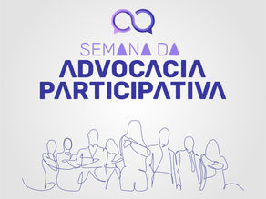Semana da Advocacia Participativa, em agosto, terá prestação de serviços à população