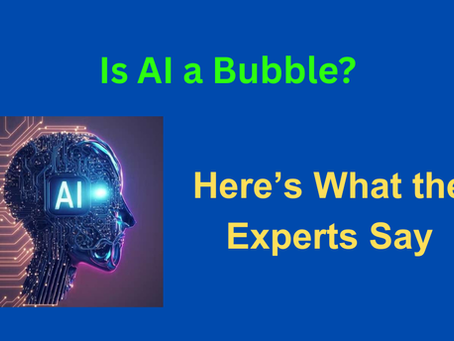 Is AI a Bubble? Here’s What the Experts Say