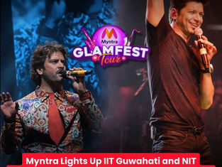 Myntra Lights Up IIT Guwahati and NIT Silchar with Glamfest 2026 Fashion Takeover