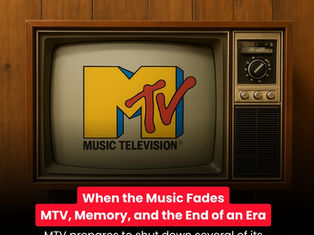 When the Music Fades — MTV, Memory, and the End of an Era
