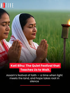 Kati Bihu: The Quiet Festival that Teaches Us to Wait
