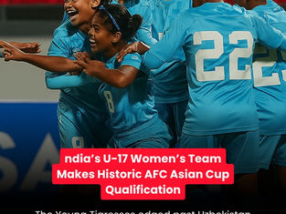 India’s U-17 Women’s Team Makes Historic AFC Asian Cup Qualification