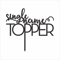 Single Name Topper (Various Sizes: S, M, L)